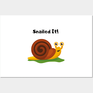 Snailed It design Posters and Art